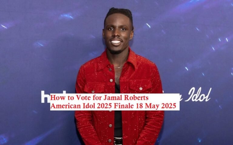 How to Vote for Jamal Roberts American Idol 2025 Finale 18 May 2025